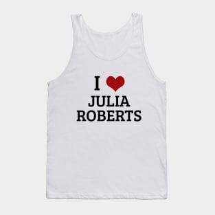 I Heart Julia Roberts Tank Top